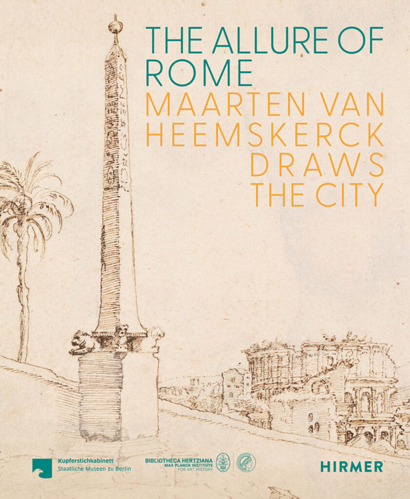 Book cover -  The Allure of Rome - Maarten van Heemskerck Draws the City"
Photo: Hirmer Verlag